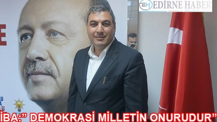 'Demokrasi Milletin Onurudur'