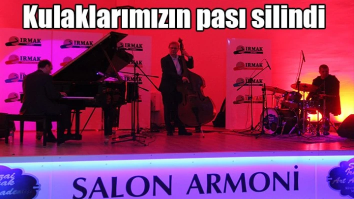 Caz müziğine doyduk
