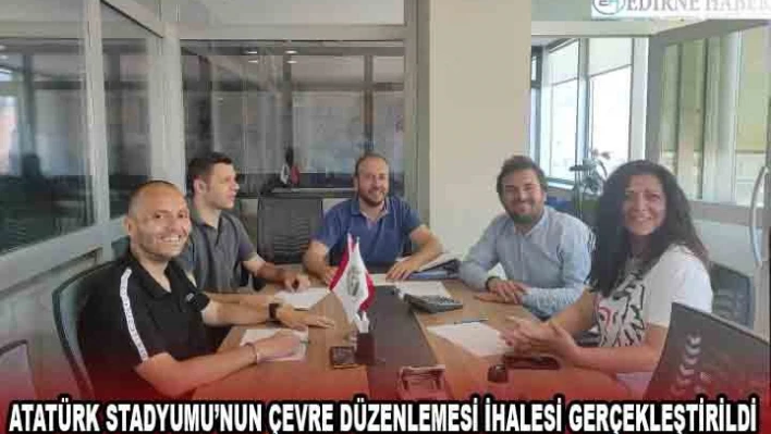 Atatürk Stadyumu'nun çevre düzenlemesi ihalesi gerçekleştirildi