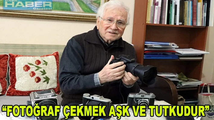 Edirne, onun fotoğraflarında
