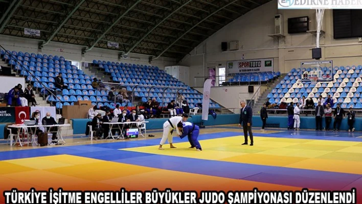 Türkiye İşitme Engelliler Büyükler Judo Şampiyonası düzenlendi