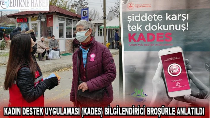 Kadın Destek Uygulaması (KADES) bilgilendirici broşürle anlatıldı Â Â Â 