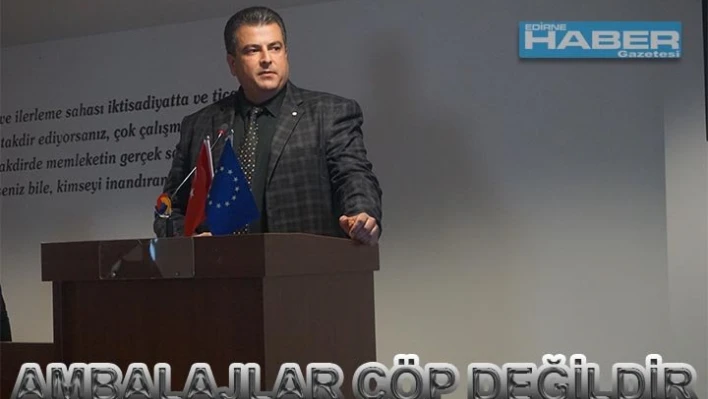 Ambalajlar Çöp Değildir!