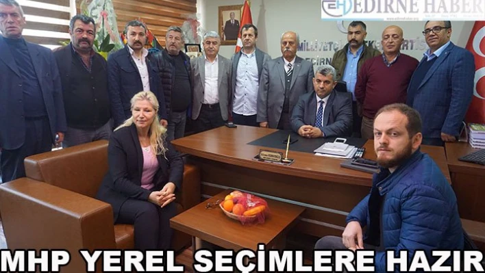 MHP Yerel Seçimlere Hazır