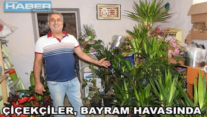 Çiçekçilerde bayram var