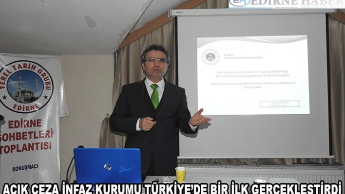Edirne Açık Ceza İnfaz Kurumu Türkiye'de bir ilki gerçekleştirdi