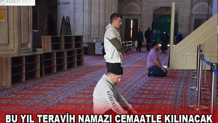 BU YIL TERAVİH NAMAZI CEMAATLE KILINACAK