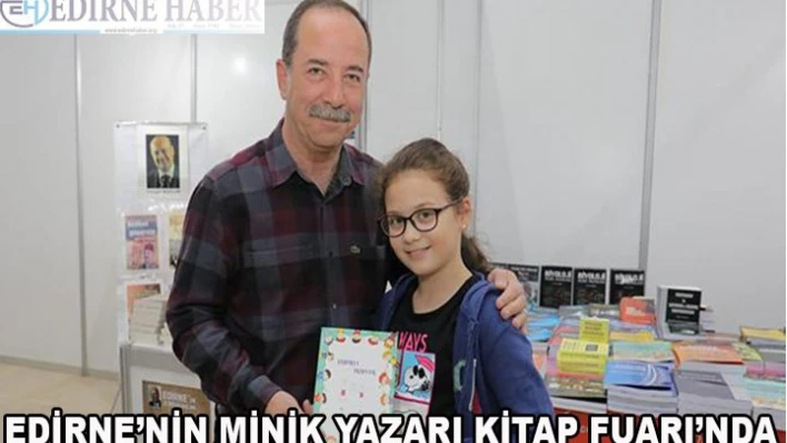 EDİRNE'NİN MİNİK YAZARI