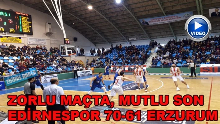 Zorlu maçta, mutlu son