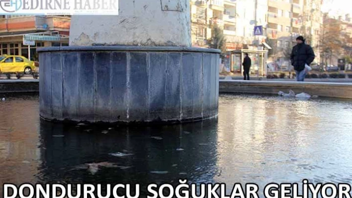 DONDURUCU SOĞUKLAR GELİYOR