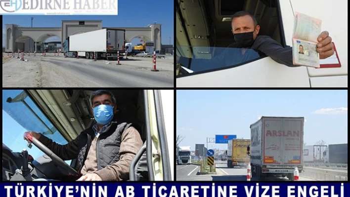 Türkiye'nin AB ticaretine Vize engeli