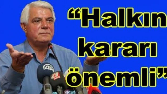  'Esas olan halktır'