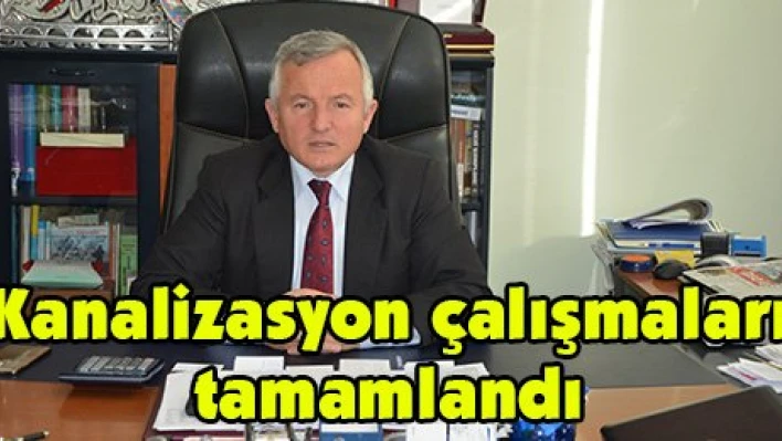 Kanalizasyon çalışmaları tamamlandı