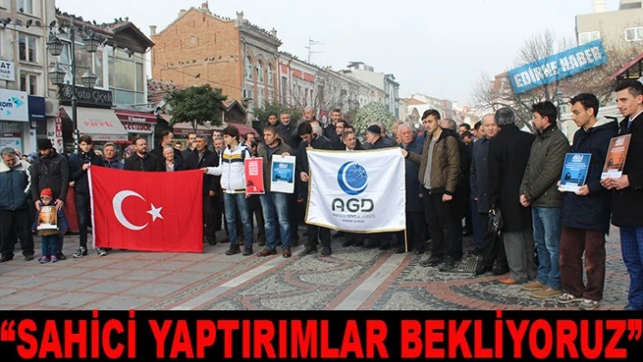 'Sahici yaptırımlar bekliyoruz'
