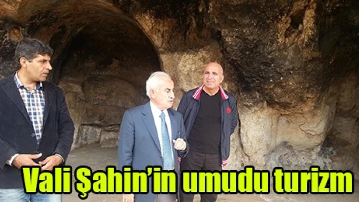 Vali Şahin'in umudu turizm