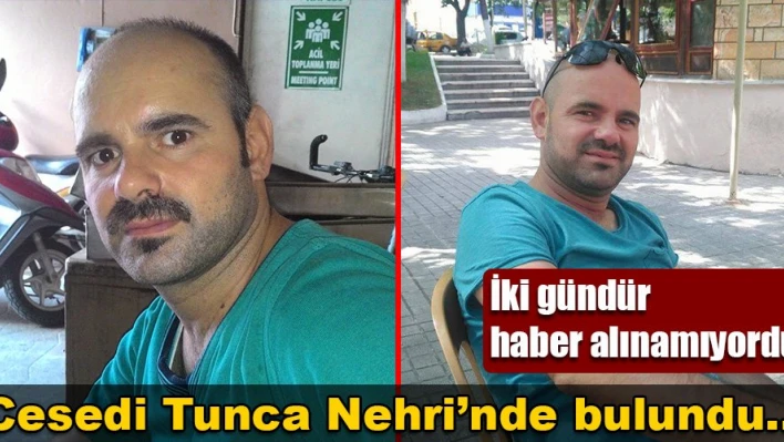 Nehirde cesedi bulundu