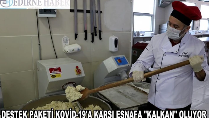 Destek paketi Kovid-19'a karşı esnafa 'kalkan' oluyor