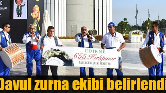 Davul zurna ekibi belli oldu