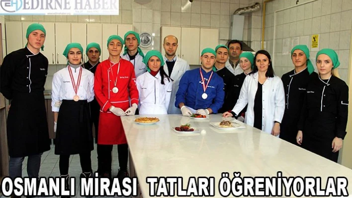 Osmanlı lezzetleri bu okulda