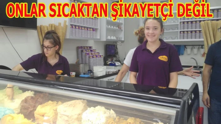 Onlar sıcaktan şikayetçi değil