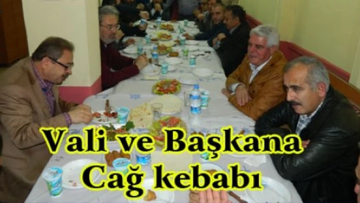 Vali ve Başkana Cağ kebabı