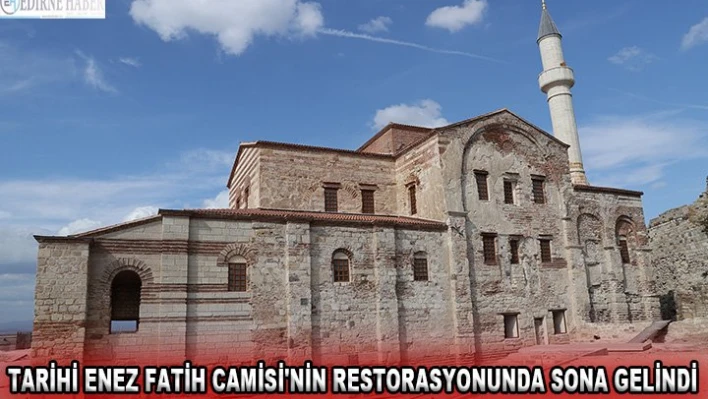 Tarihi Enez Fatih Camisi'nin restorasyonunda sona gelindi