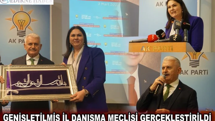 GENİŞLETİLMİŞ İL DANIŞMA MECLİSİ GERÇEKLEŞTİRİLDİ