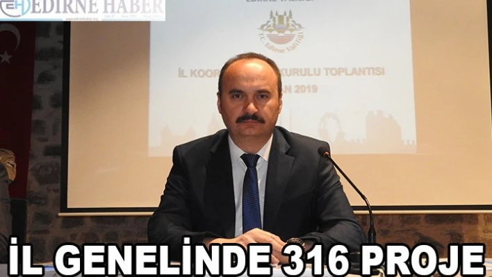 İl Genelinde 316 Proje