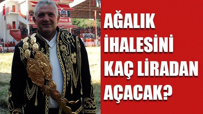 Ağalık ihalesinde fırtına kopacak