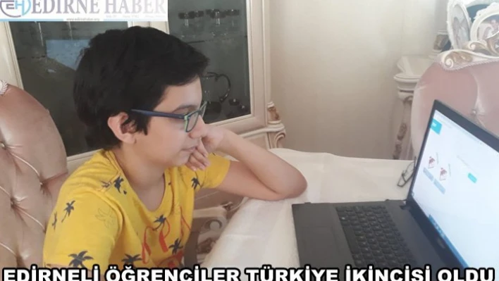 Edirneli öğrenciler Türkiye ikincisi oldu