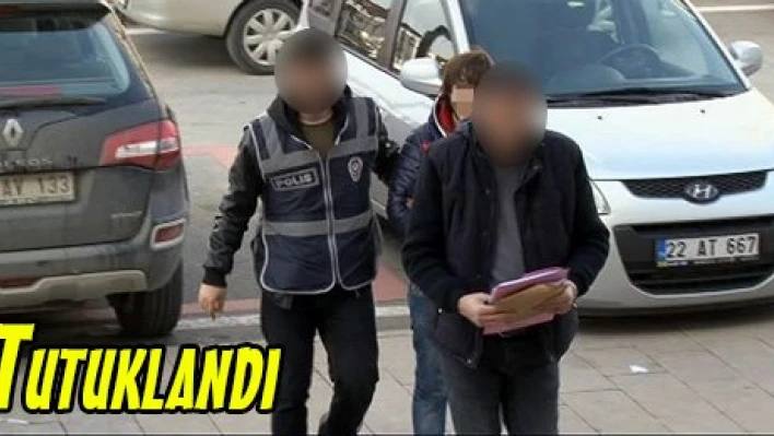 Tutuklandı