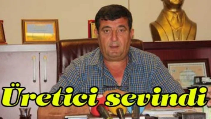 Üretici sevindi