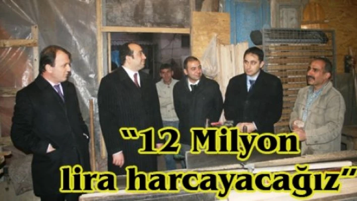'12 Milyon lira harcayacağız'