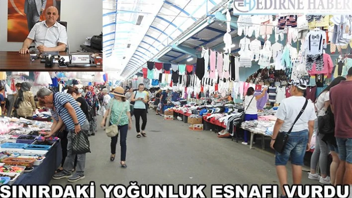 Sınırdaki yoğunlukesnafı vurdu