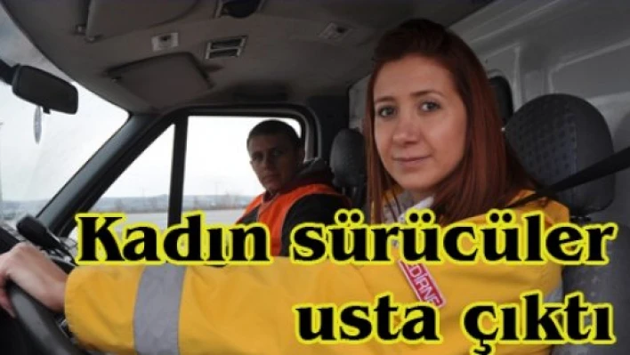 Kadın sürücüler usta çıktı