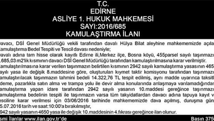 SAYI: 2016/685 KAMULAŞTIRMA İLANI
