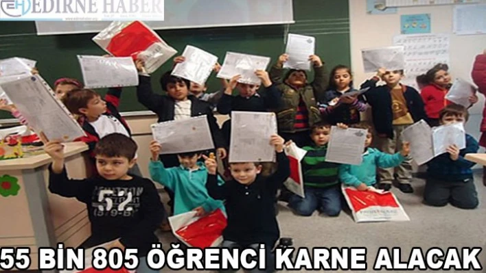 55 bin 805 öğrenci karne alacak