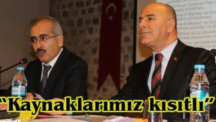'Kaynaklarımız kısıtlı