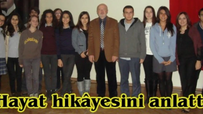 Hayat hik&acircyesini anlattı
