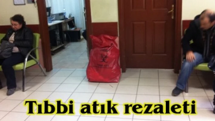 Tıbbi atık rezaleti