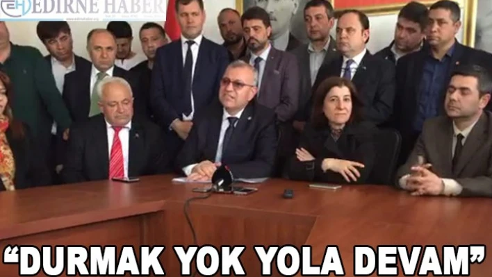 'Durmak Yok Yola Devam'