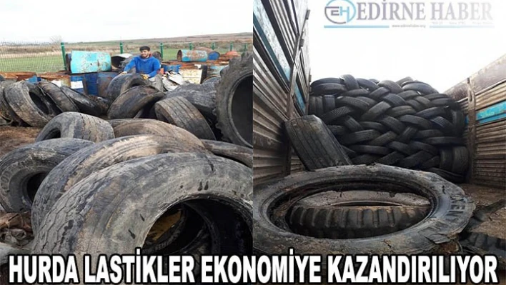 Hurda lastikler ekonomiye kazandırılıyor