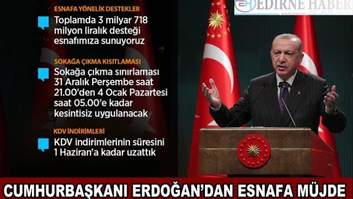 Cumhurbaşkanı Erdoğan'dan esnafa müjde