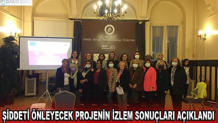 Şiddeti önleyecek projenin izlem sonuçları açıklandı