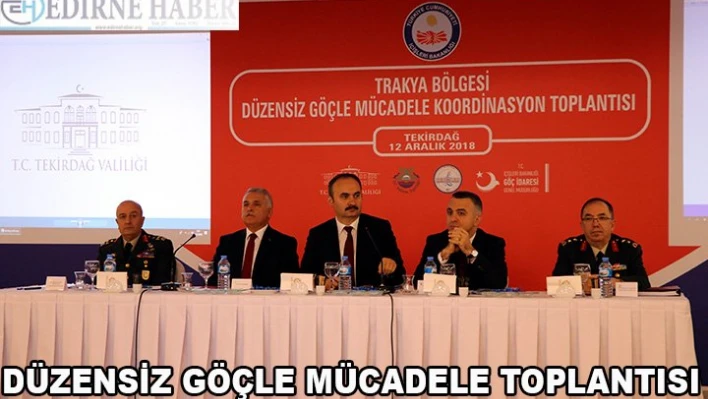 Düzensiz göçle mücadele toplantısı