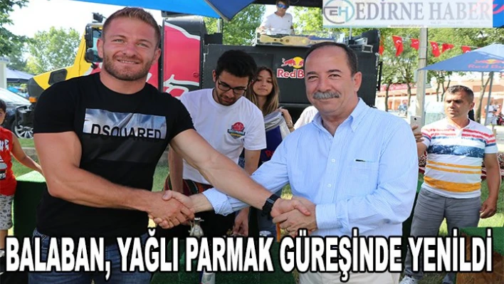 Balaban, yağlı parmak güreşinde yenildi
