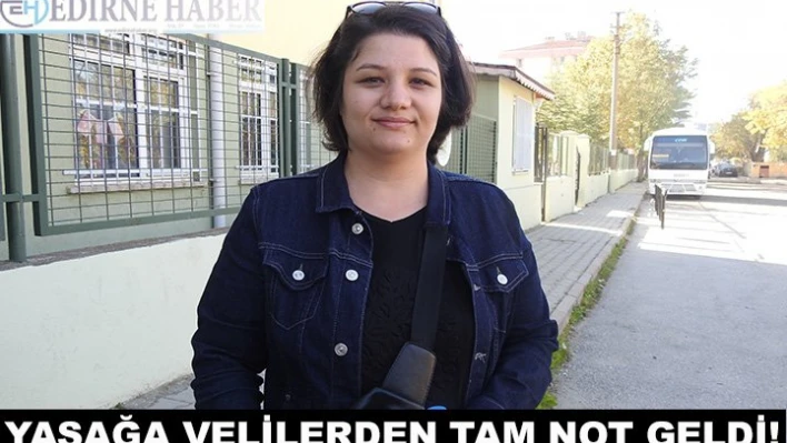 Yasağa velilerden tam not!