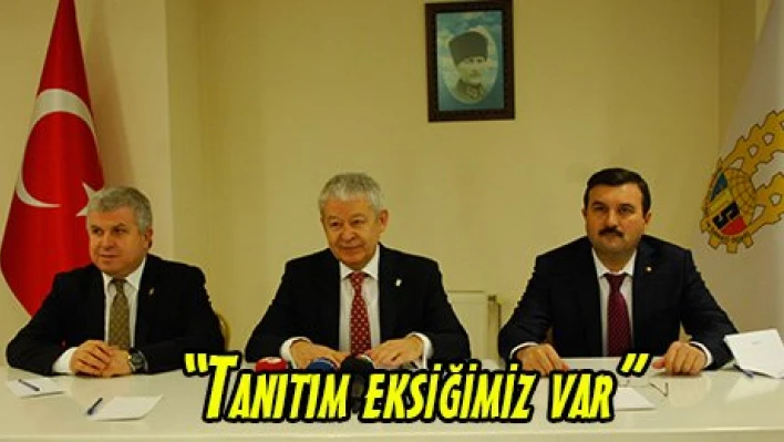 'Tanıtım eksiğimiz var'