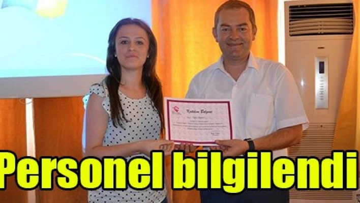 Personel bilgilendi