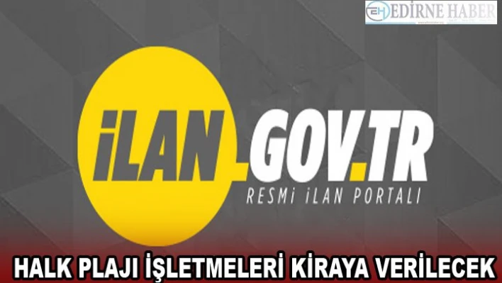 HALK PLAJI İŞLETMELERİ KİRAYA VERİLECEK